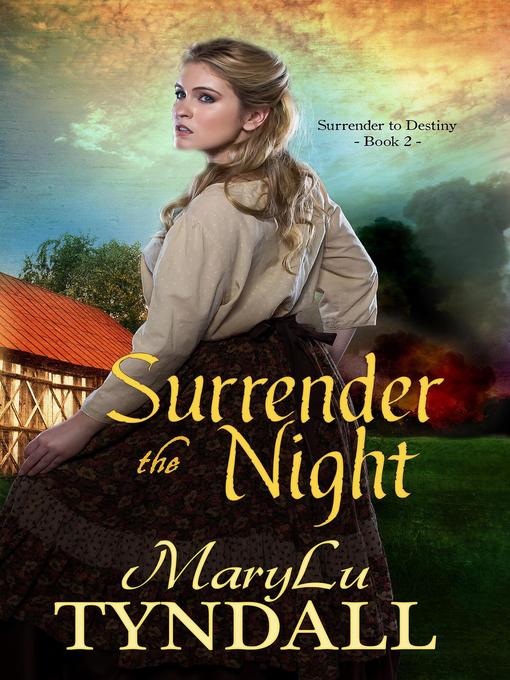 Title details for Surrender the Night by MaryLu Tyndall - Available